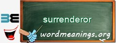 WordMeaning blackboard for surrenderor